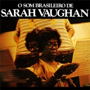 Sarah Vaughan - O Som Brasileiro De Sarah Vaughan (1978)