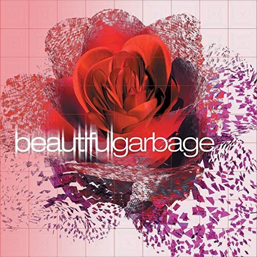 Garbage - Beautiful Garbage (remastered) (2015)