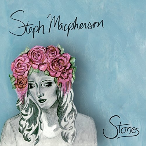 Steph Macpherson - Stones (2015)