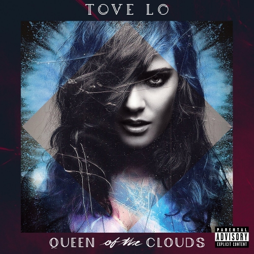 Tove Lo - Queen Of The Clouds [Deluxe Edition] (2015)