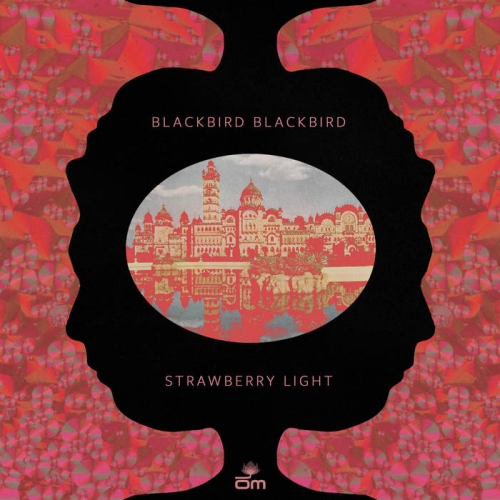 Blackbird Blackbird - Strawberry Light (2015)