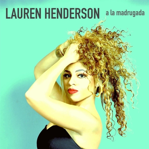 Lauren Henderson - A La Madrugada (2015)