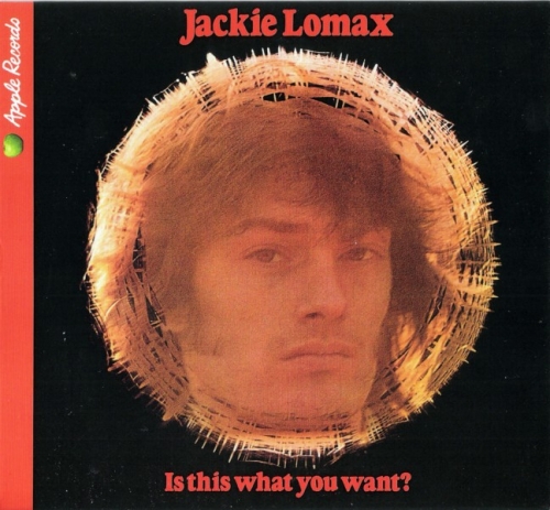 Jackie Lomax - Is This  What You Want (1969) Remastered (2010) CD Rip