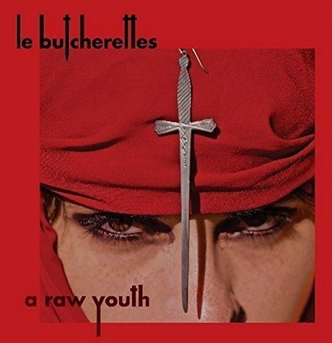 Le Butcherettes - A Raw Youth (2015) [Hi-Res]