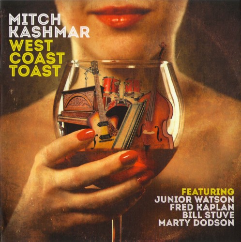 Mitch Kashmar - West Coast Toast (2016)