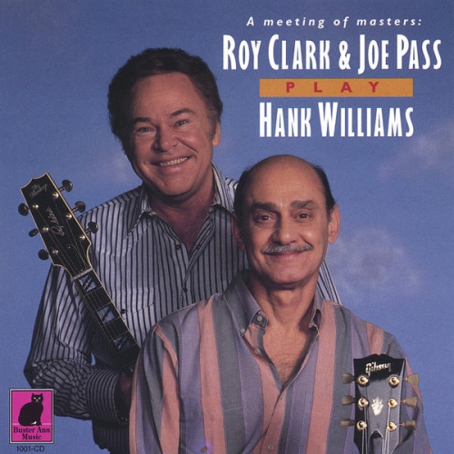 Roy Clark and Joe Pass - Play Hank Williams (1994)