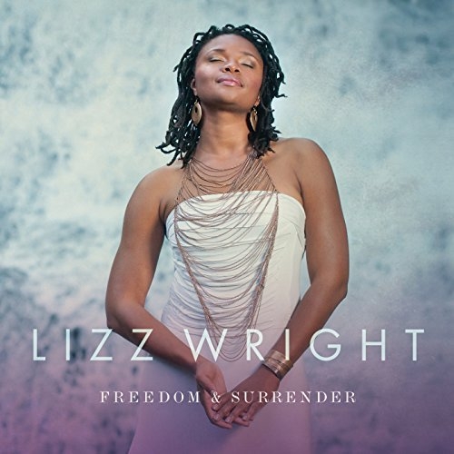 Lizz Wright - Freedom & Surrender (2015) [Hi-Res]