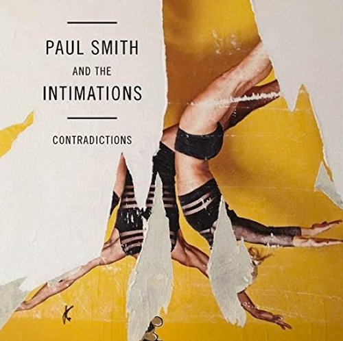 Paul Smith & The Intimations - Contradictions (2015)