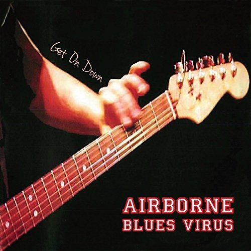 Airborne Blues Virus - Get on Down (2016)