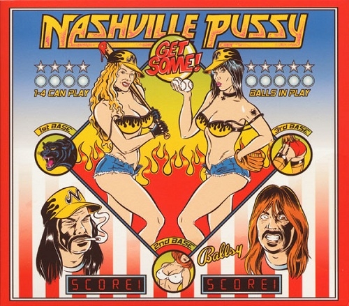 Nashville Pussy – Get Some! (2005)