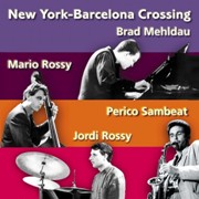 Brad Mehldau / Perico Sambeat - New York-Barcelona Crossing, vol 1, vol 2 (1993)