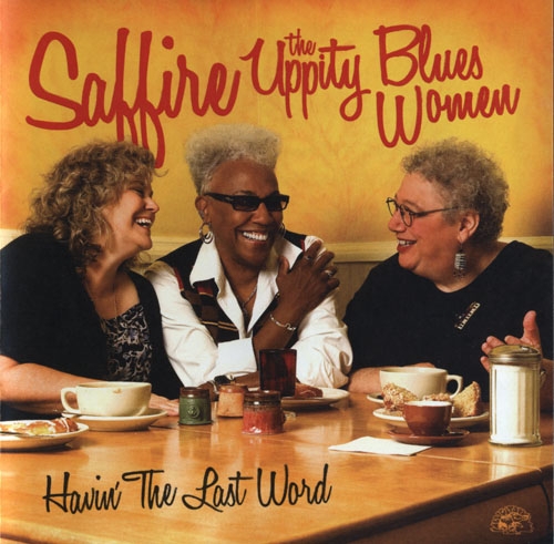 Saffire-The Uppity Blues Women - Havin' the Last Word (2009)