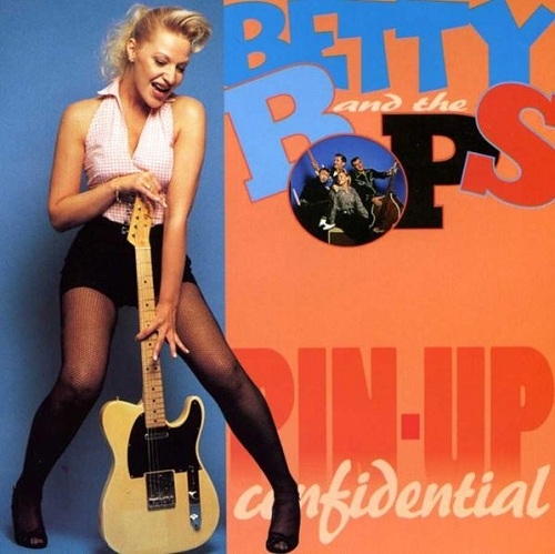 Betty And The Bops  - Pin-Up Confidential (1995)