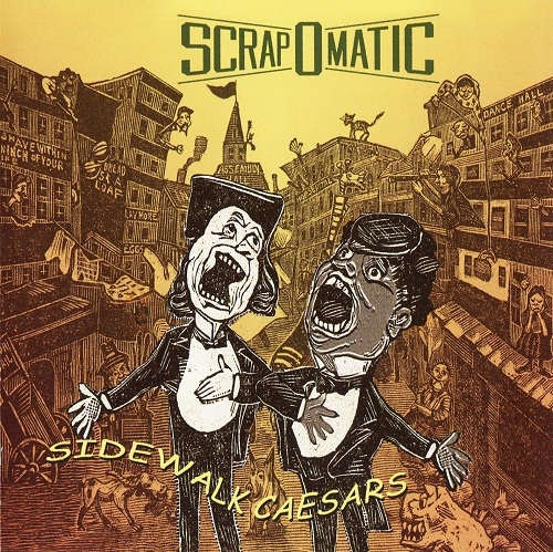 Scrapomatic - Sidewalk Caesars (2008)