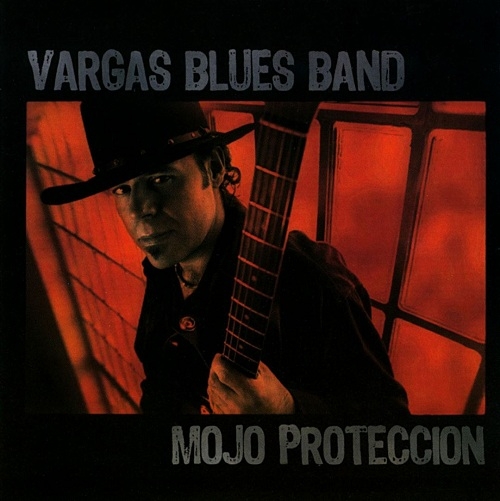 Vargas Blues Band  - Mojo Proteccion (2009)