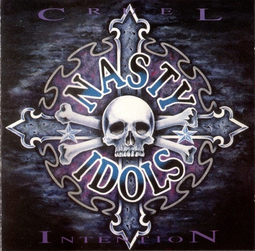 Nasty Idols – Cruel Intention (1991/2006)