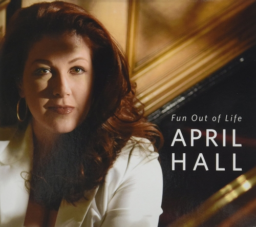 April Hall - Fun Out Of Life (2008)