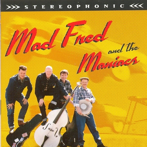 Mad Fred & The Maniacs - Mad Fred & The Maniacs (2001)