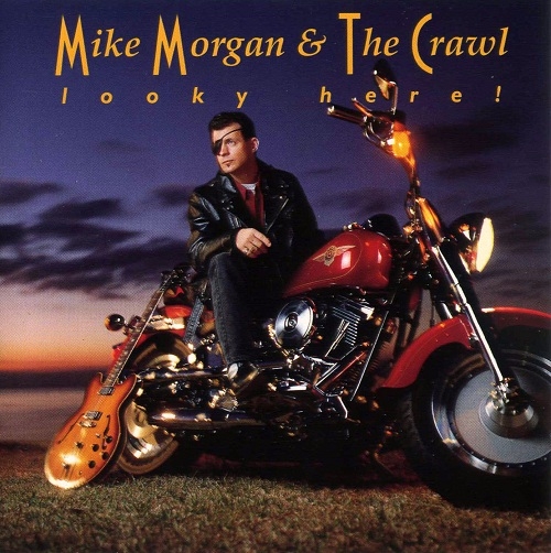 Mike Morgan & The Crawl - Looky Here! (1996)