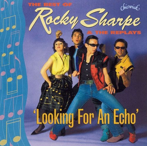 Rocky Sharpe & The Replays - Looking For An Echo (Reissue) (1999)