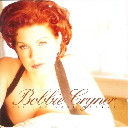 Bobbie Cryner - Girl Of Your Dreams (1996)