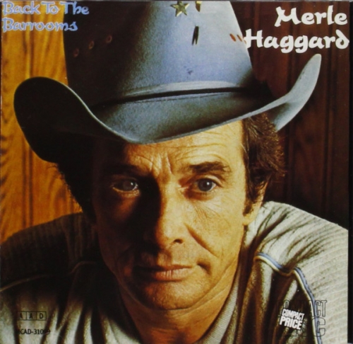 Merle Haggard - Back To The Barrooms (Reissue) (2006)