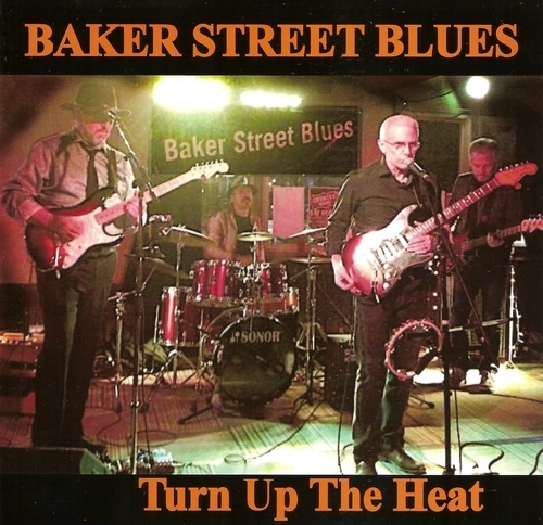 Baker Street Blues - Turn Up the Heat (2016)