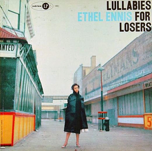 Ethel Ennis - Lullabies For Losers (1955)