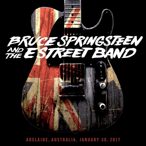 Bruce Springsteen & The E Street Band - 2017-01-30 Adelaide Entertainment Arena, Adelaide, AU (2017) [Hi-Res]