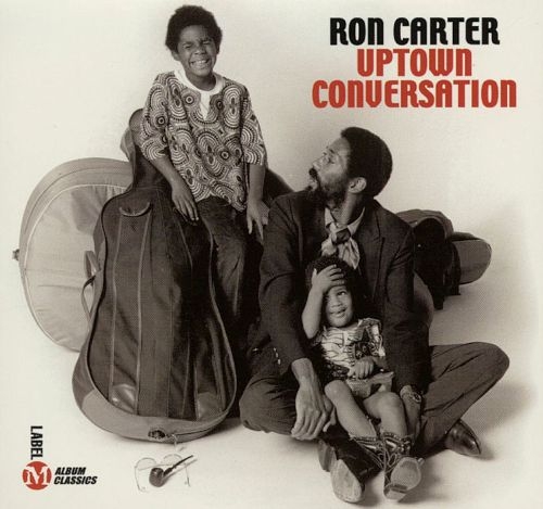 Ron Carter - Uptown Conversation (1969), 320 Kbps