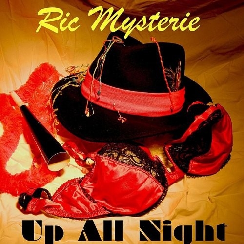 Ric Mysterie - Up All Night (2015)