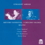 Arturo Sandoval/Chucho Valdes Quartet - Straight Ahead (1988)