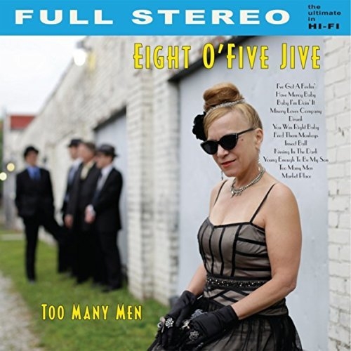 Eight O'five Jive - Too Many Men (2014)