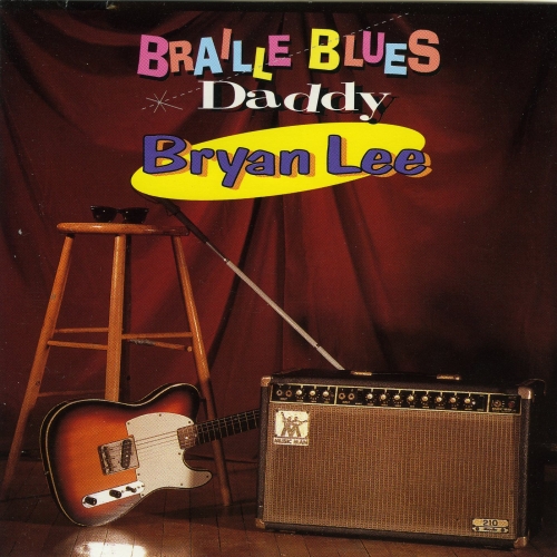 Bryan Lee - Braille Blues Daddy (1994)