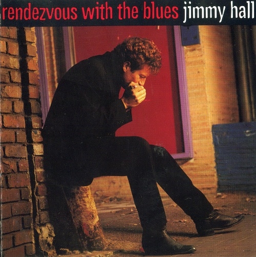 Jimmy Hall - Rendezvous With The Blues (1996)