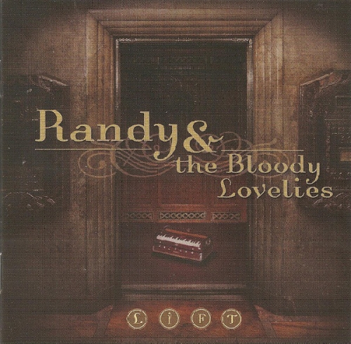 Randy & The Bloody Lovelies - Lift (2005)