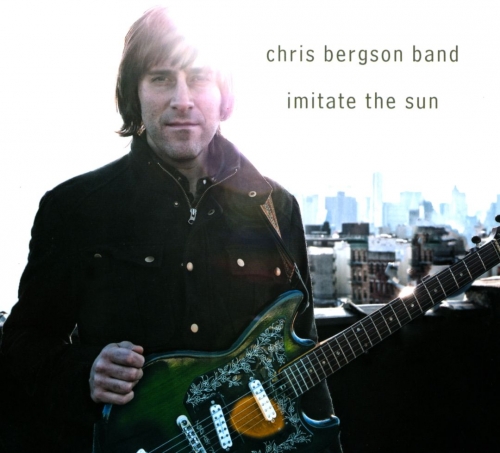Chris Bergson Band - Imitate The Sun (2011)