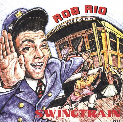 Rob Rio - Swingtrain (1996)