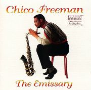Chico Freeman - The Emissary (1995)