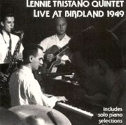 Lennie Tristano Quintet -  Lennie Tristano Quintet: Live at Birdland (1949)