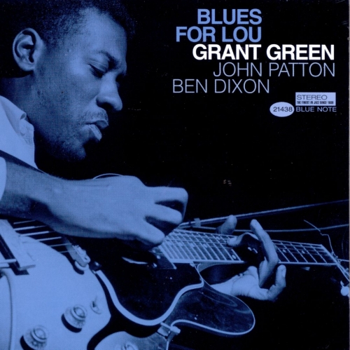 Grant Green - Blues For Lou (1963)