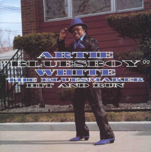 Artie "Bluesboy" White - Hit And Run (1992)