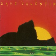 Dave Valentin - Kalahari (1984)