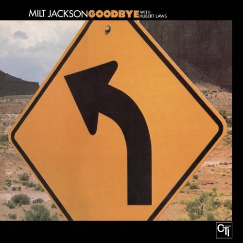 Milt Jackson - Goodbye (1974)