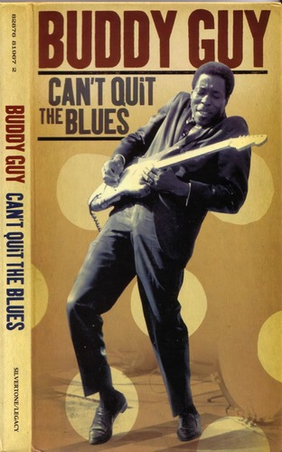 Buddy Guy - Can't Quit the Blues (2006)