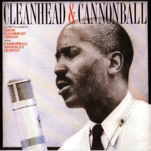 Eddie 'Cleanhead' Vinson & Cannonball Adderley Quintet - Cleanhead and Cannon (1962)