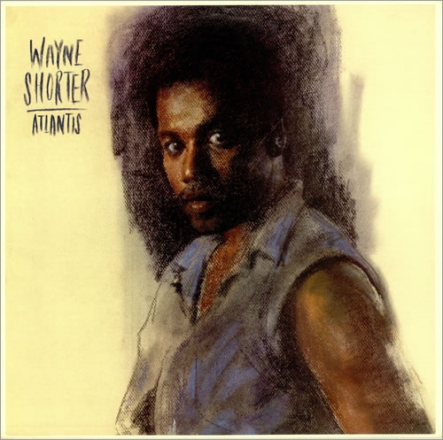 Wayne Shorter - Atlantis (1985)