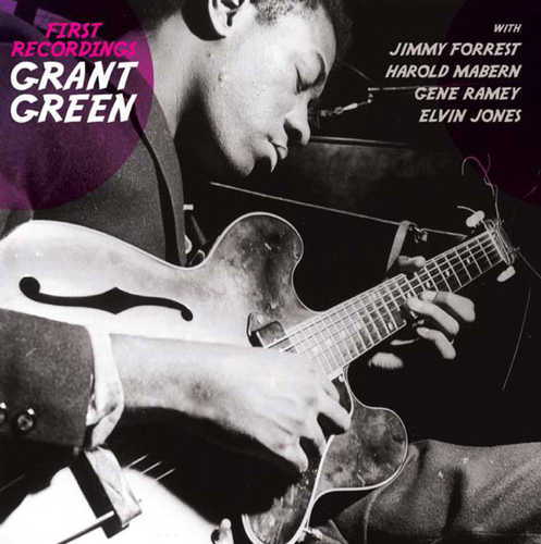 Grant Green -  First Recordings (1959)