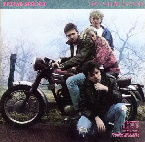 Prefab Sprout - Two Wheels Good (Reissue) (2011)