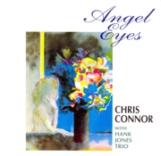Chris Connor with Hank Jones Trio - Angel Eyes (1991)